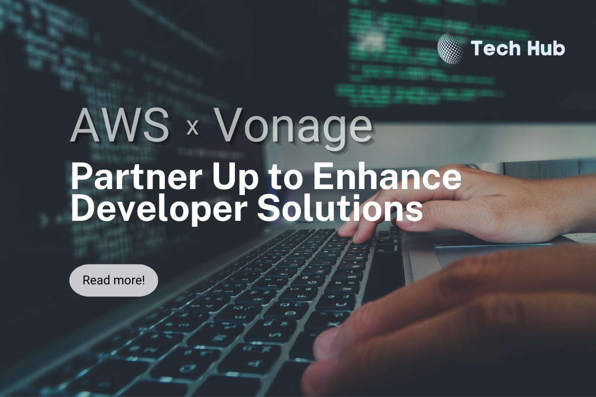  Vonage and AWS leverage communications and network APIs to deliver solutions 