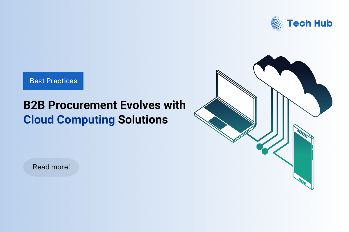 Exploring how cloud computing redefines B2B procurement 