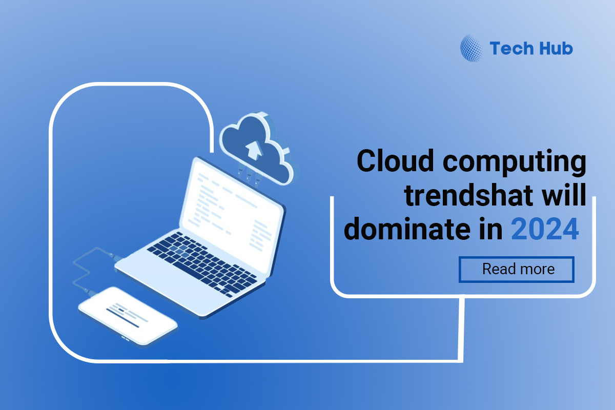 Cloud computing trends 2024