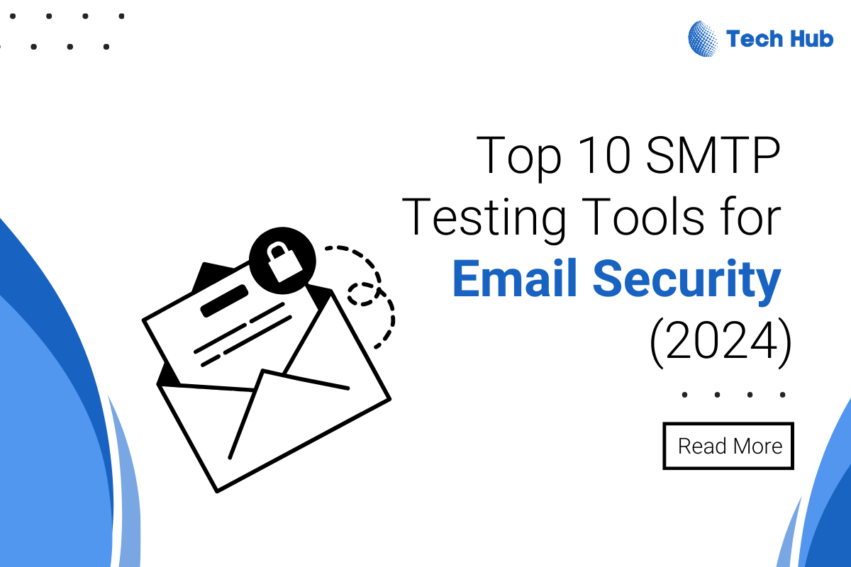 SMTP Testing Tools for Better Email Security