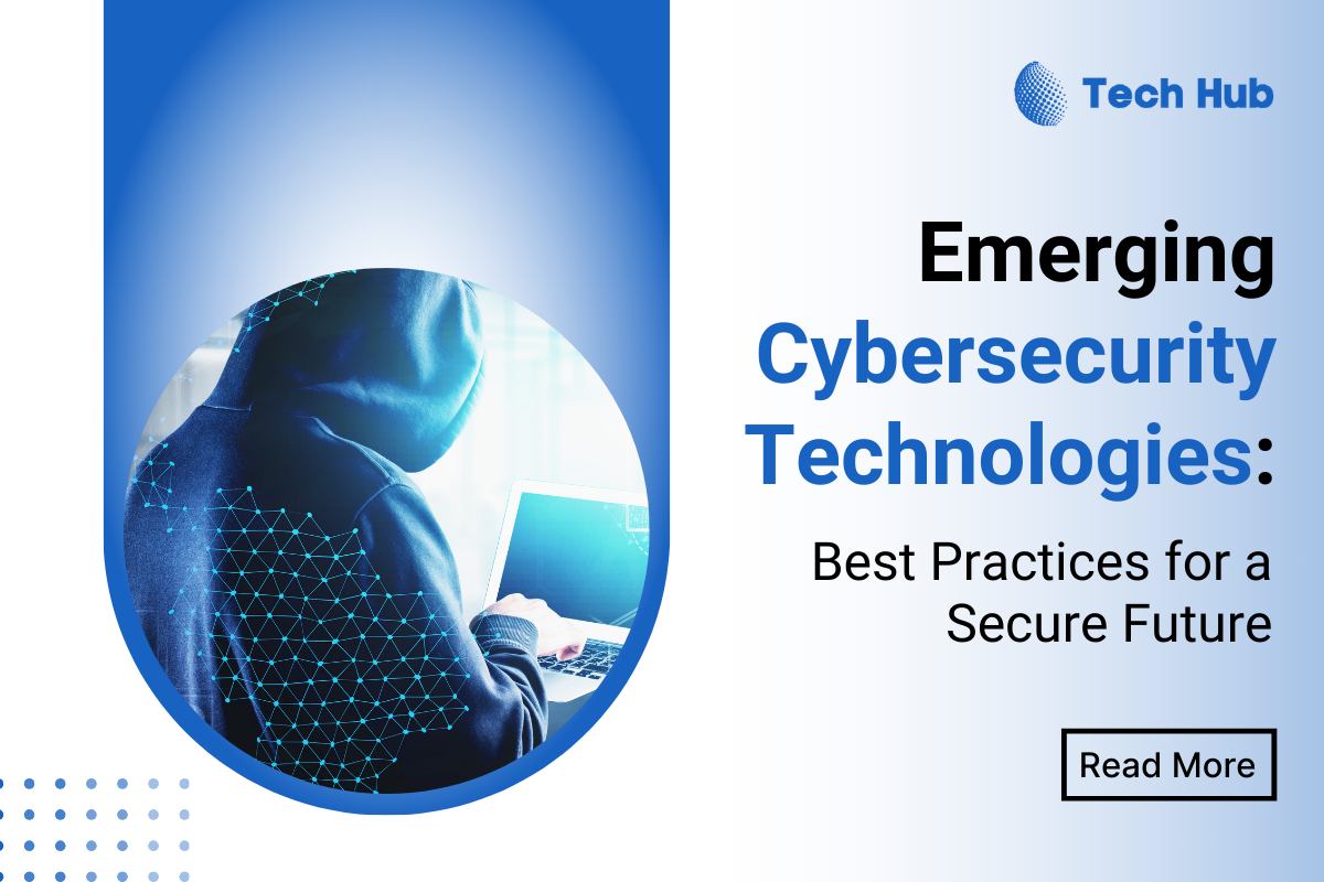 Emerging Cybersecurity Technologies