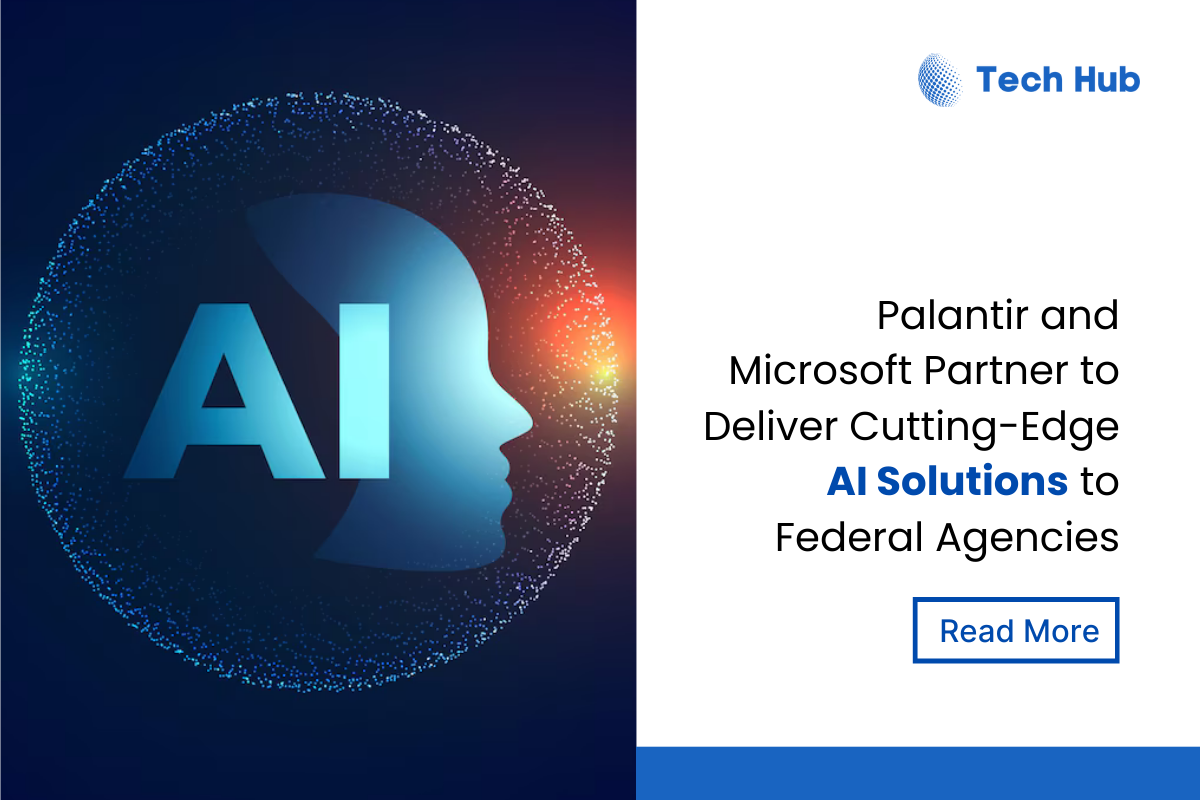 Palantir and Microsoft Join Forces to Bolster U.S. National Security with Advanced AI
