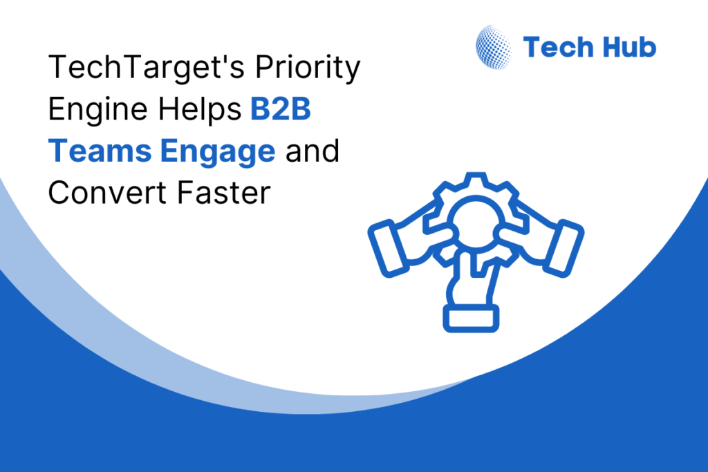 Are You Ready to Transform Your B2B Engagement? TechTarget Leads the Way by Tech Hubspot