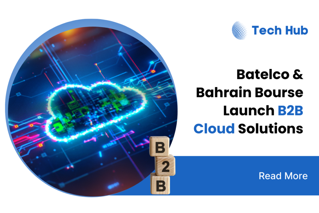 Batelco & Bahrain Bourse Revolutionize B2B Cloud Connectivity